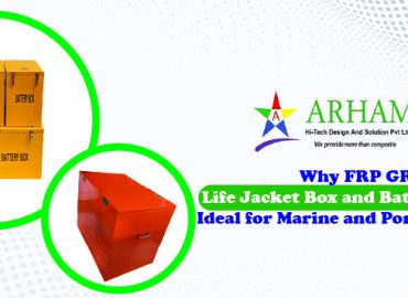 Why FRP GRP Life Jacket Box and Battery Box Are Ideal for Marine and Port Operations